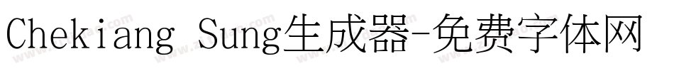 Chekiang Sung生成器字体转换